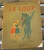 "Le Loup". "Marcel Aymé"