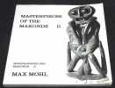 "Masterpieces of the Makonde II - Ebony sculptures from East Africa a comprehensive photo-documentation". "Max Mohl"