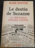 "Le destin de Suzanne La Véritable Affaire Canson". "Mark Hunter"