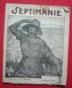 "Septimanie n° 19 du 25 Mai 1925 troisième année". "COLLECTIF Broutelle Paul Castéla J . Hièze A. Grandjean Lémar Henri Martin Gaston Poulain Achille ...