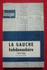 "La gauche hebdomadaire 1914-1962". "Claude Estier"