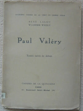 Paul Valéry - Textes suivis de débats. René Lalou et Wladimir Weidlé