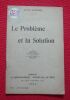 "Le problème et la solution". "Jules Guesde"