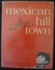 "Mexican Hill Town". "James Norman et Allan W. Kahn Allan W. Kahn"