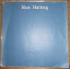 "Hans Hartung 1971-1974". "Hans Hartung"