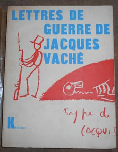 Lettres de guerre de Jacques Vaché suivies d'une nouvelle précédées de quatre préfaces d'André Breton + 1 lettre en fac-similé hors-texte et l'opium extrait de presse sur la mort de J. V