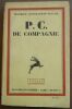 "P.C. de Compagnie". "Maurice Constantin-Weyer"
