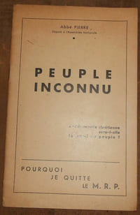 Peuple Inconnu - la démocratie chrétienne sera-t-elle le parti du peuple - pourquoi je quitte le M.R.P