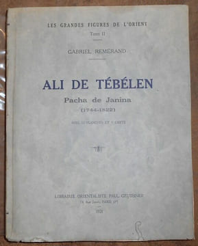 Ali de Tébélen Pacha de Janina (1744-1822). Gabriel Remérand