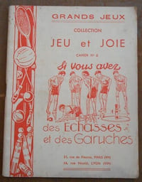 Si vous avez des Echasses et des Garuches