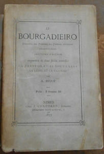 Li Bourgadieiro recueil de poésie et de fables patoises (dialecte de Nîmes) - septième ed. augmentée de deux fables nouvelles La Tartugo et Li Dous Canar La Lèbre et la Tartugo