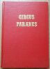 "Circus Parade - A Pictorial History of America's Greatest Pageant". "Charles Philip Fox"