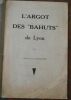 "L'argot des « Bahuts » de Lyon". "Docteur Jean Lacassagne"