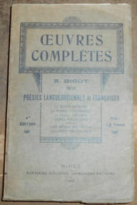 OEuvres complètes - Poésies Languedociennes et Françaises -Le Bourgadieiro Li Fueio Toumbado Li Flou d'Ermas Obro Postumo Les rêves du Foyer OEuvres posthumes
