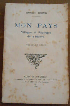 Mon Pays Villages et Paysages de la Riviera. Dominique Durandy