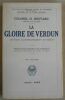 "La Gloire de Verdun - les faits - le commandement - le soldat". "Colonel H. Bouvard"