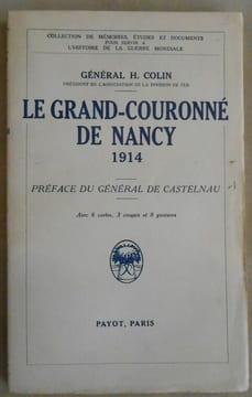 Le Grand-Couronné de Nancy 1914. Général H. Colin