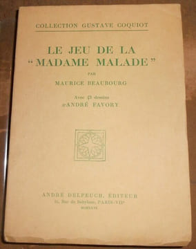 Le jeu de la "Madame Malade". Maurice Beaubourg André Favory