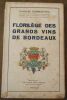 "Florilège des Grands Vins de Bordeaux". "Charles Dormontal"