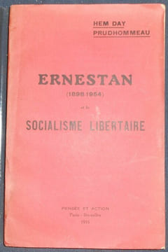 Ernestan (1898-1954) et le Socialisme Libertaire. Hem Day (Marcel Dieu) et André Prudhommeau
