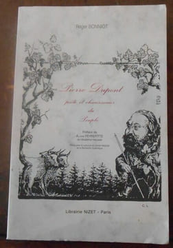 Pierre Dupont poète et chansonnier du Peuple. Roger Bonniot
