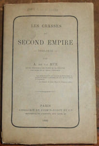 Les Chasses du Second Empire 1852-1870