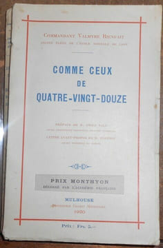 Comme Ceux de Quatre-Vingt-Douze - Extraits du carnet de campagne d'un instituteur officier de réserve. Commandant Valmyre Bienfait