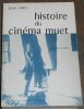 "Histoire du Cinéma Muet - Art et Industrie -3 (1923-1930)". "Jean Mitry"