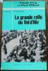 "La grande rafle du Vel d'Hiv - ce jour-là 16 juillet 1942". "Claude Lévy et Paul Tillard"