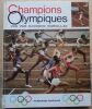 "Champions Olympiques vus par Raymond Marcillac". "Raymond Marcillac"