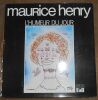 "L'Humeur du Jour". "Maurice Henry"