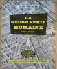 "La Géographie Humaine édition abrégée". "Jean Brunhes"