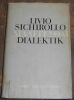 "Dialegesthai- Dialektik von Homer bis Aristoteles". "Livio Sichirollo"