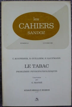 Le tabac (problèmes physiopathologiques). C. Koupernik - R. Guillerm - H. Kaufmann