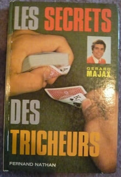 Les secrets des tricheurs. Majax