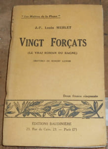 Vingt Forçats (Le Vrai Roman du Bagne)