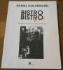 "Bistro Bistro bis précédé d'Ivre Mort par Roland Topor". "Daniel Colagrossi"