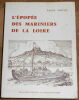 "L'Epopée des Mariniers de la Loire". "Raoul Toscan"