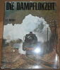 "Die Dampflokzeit - Schienengiganten des 19. und 20. Jahrhunderts in Deutschland Österreich und der Schweiz". "K.-E. Maedel"