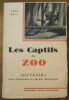 "Les Captifs du Zoo Souvenirs d'une Gardienne de Jardin Zoologique". "Vera Hegi (Emilie von Bacht)"