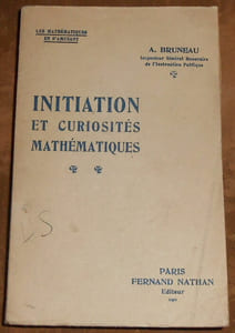 Initiations et Curiosités Mathématiques