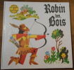 "Robin des Bois - pop-up". "J. Pavlin et G. Seda"