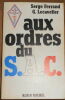 "Aux ordres du S.A.C". "Serge Ferrand et G. Lecavelier"