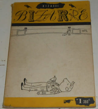 Bizarre n°I. Maurice Henry Siné Alphonse Allais Eugène Ionesco Gisèle Prassinos Man Ray Souzouki Claude Accursi Ambrose Bierce J. Paroutaud Lise ...