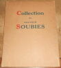 "Collection du Docteur Soubies ? Catalogue de Tableaux Modernes Aquarelles Pastels Dessins dont Vingt-Trois Tableaux par Henri-Matisse". 