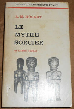 Le Mythe Sorcier et autres essais. A. M. Hocart