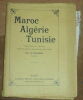 "Carte de Maroc Algérie Tunisie". "E. Nardin"