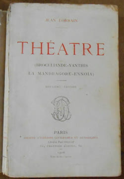 Théâtre (Brocéliande - Yanthis - La Mandragore - Ennoia). Jean Lorrain