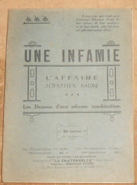 Une Infamie - L'Affaire Sébastien Faure - Les Dessous d'une odieuse machination