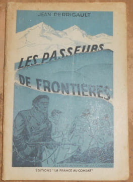 Les Passeurs de Frontière. Jean Perrigault Derambure